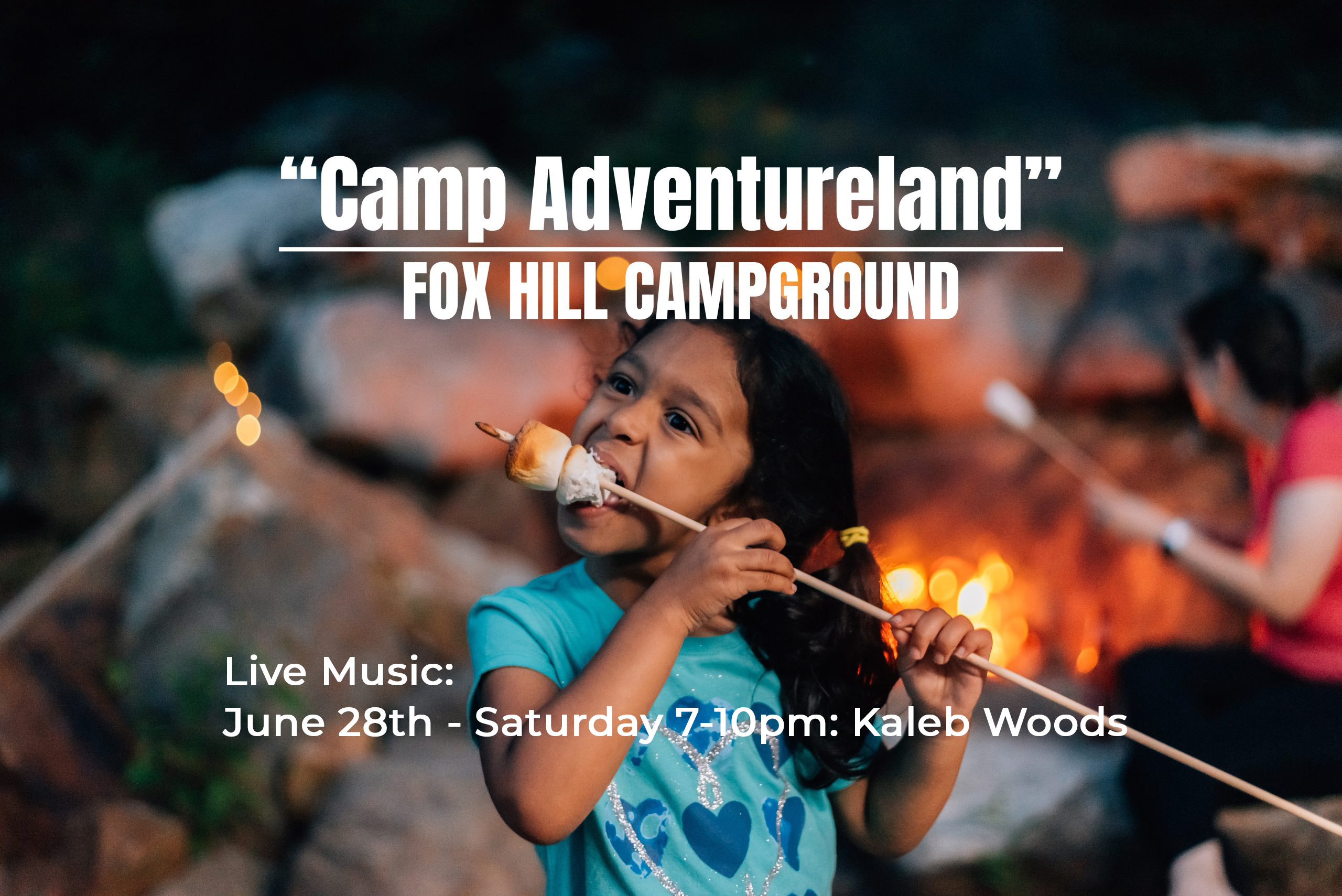 Camp Adventureland (Kids Weekend #1)! ---- JUNE 26TH - 29TH - Live Music: June 28th - Saturday 7-10pm: Kaleb Woods