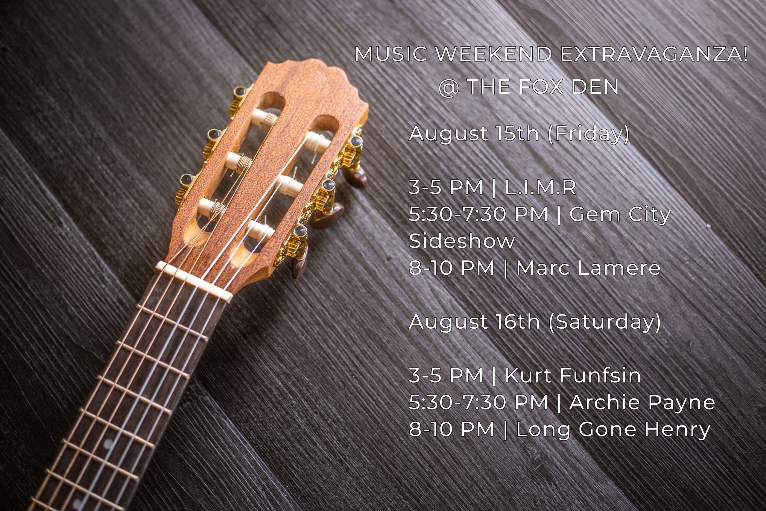 MUSIC WEEKEND EXTRAVAGANZA! ---- 6 LIVE PERFORMANCES / AUG 14TH - 17TH!