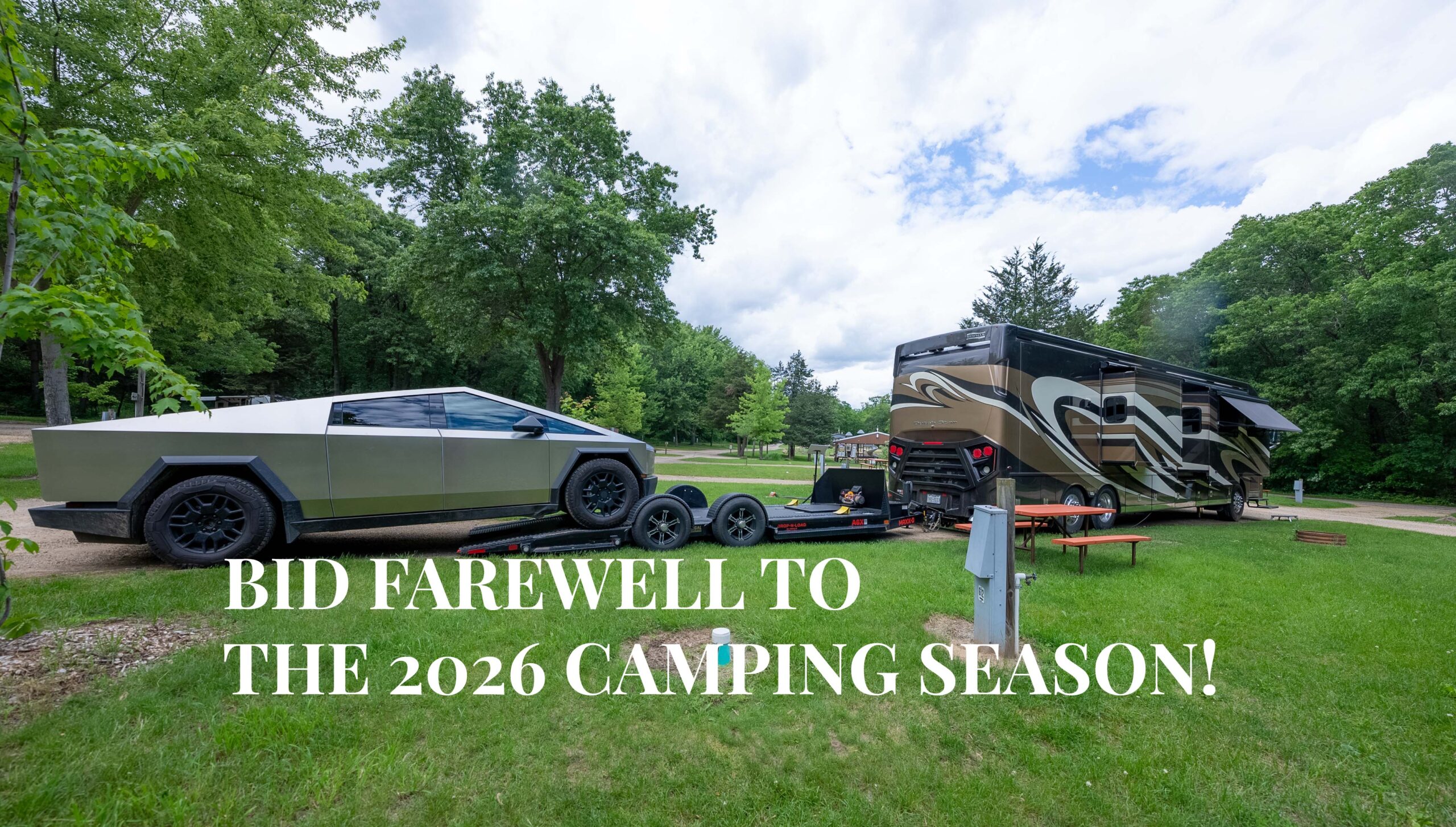 BID FAREWELL TO THE 2026 CAMPING SEASON IN STYLE! ---- OCTOBER 8TH - 12TH! BID FAREWELL TO THE 2026 CAMPING SEASON IN STYLE! ---- OCTOBER 8TH - 12TH!