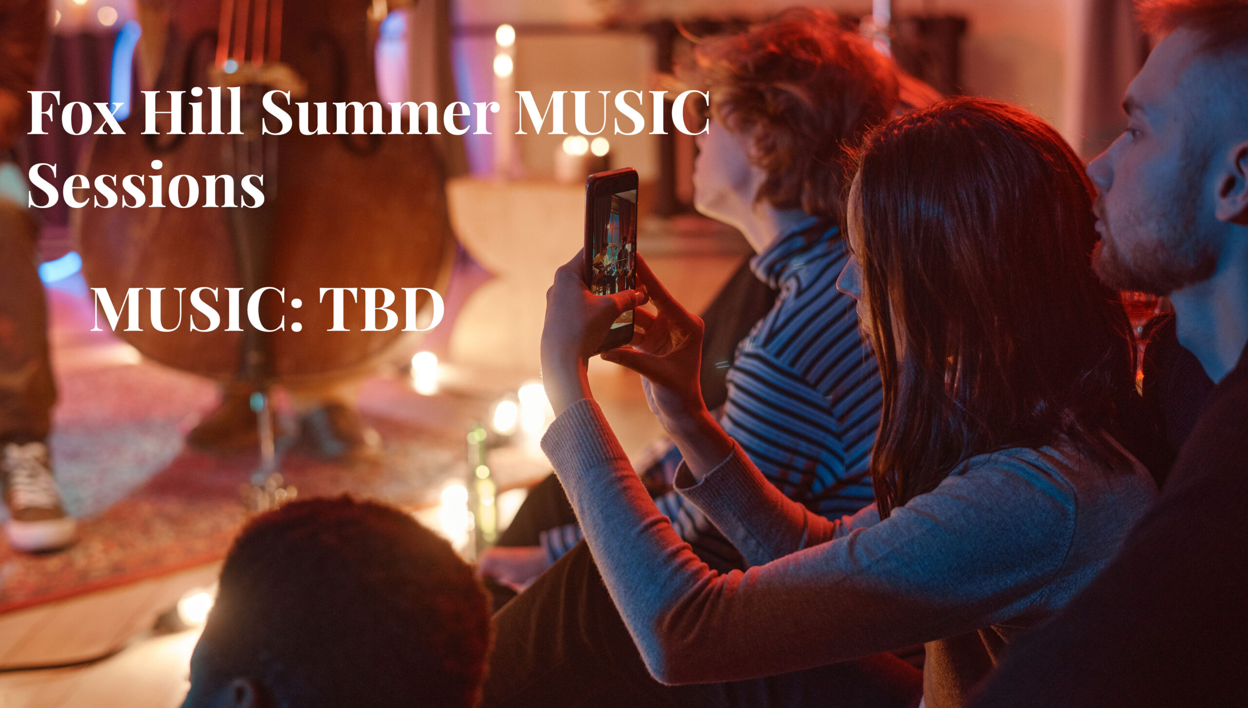 Fox Hill Summer MUSIC Sessions! ---- 6 LIVE PERFORMANCES / AUG 13TH - 16TH!